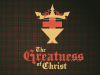 The Greatness of Christ